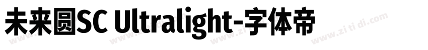 未来圆SC Ultralight字体转换